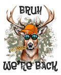 Bruh We're Back-PNG Digital Download