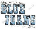 Baby's got her Blue Jeans On-PNG Digital Download