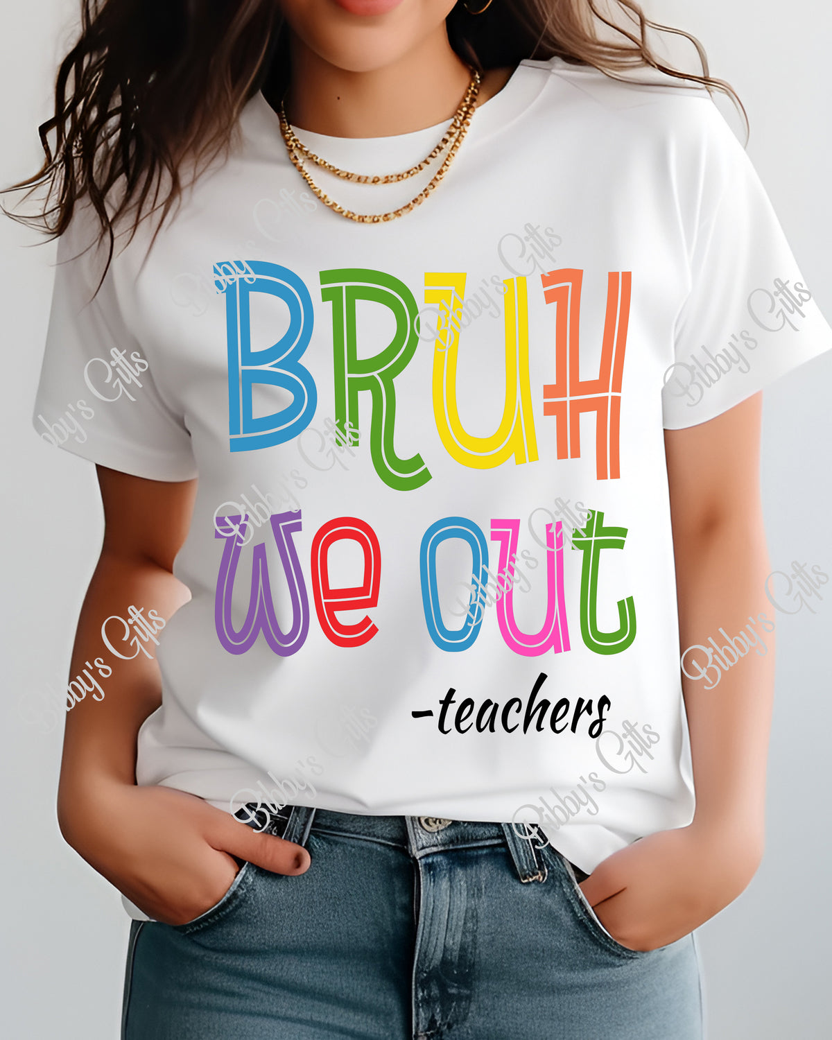 Bruh We Out-Teachers-PNG Digital Download