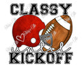 Classy until Kickoff-PNG Digital Download