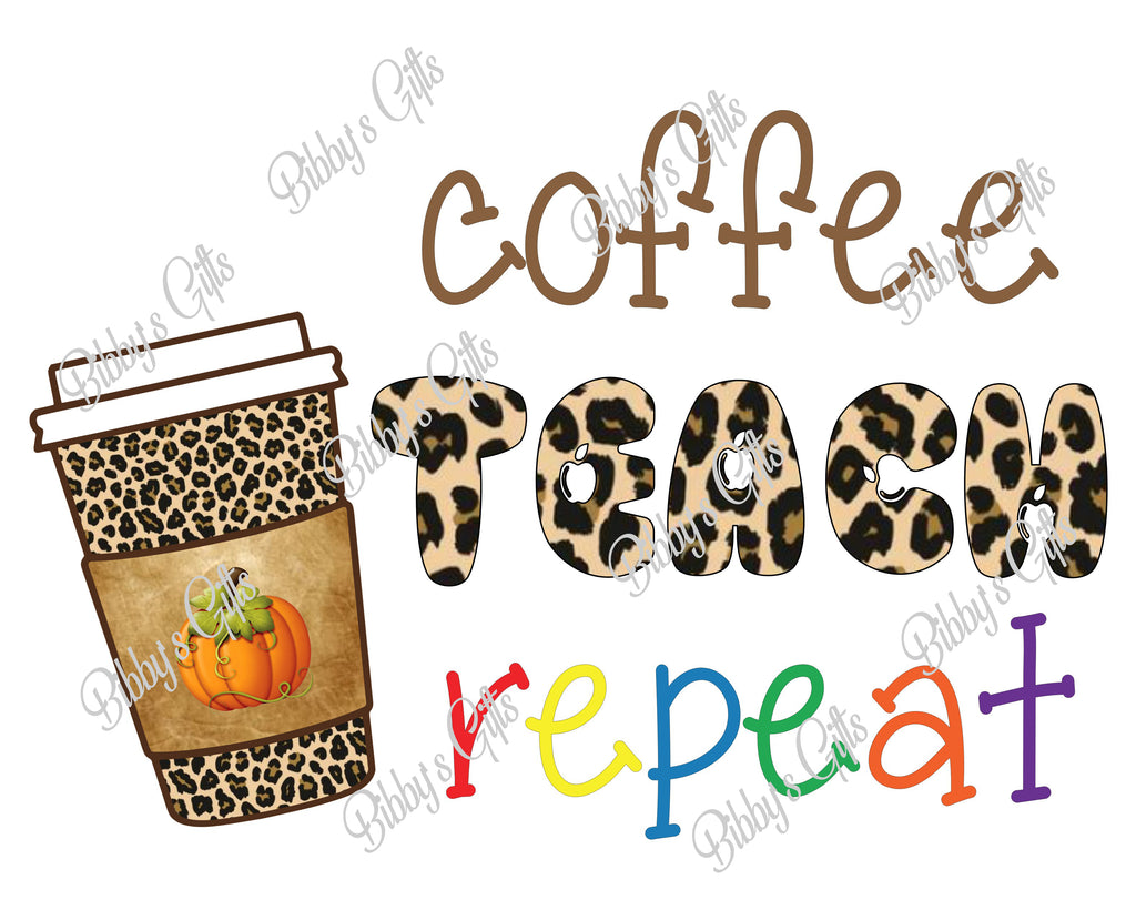 Coffee Teach Repeat-PNG Digital Download