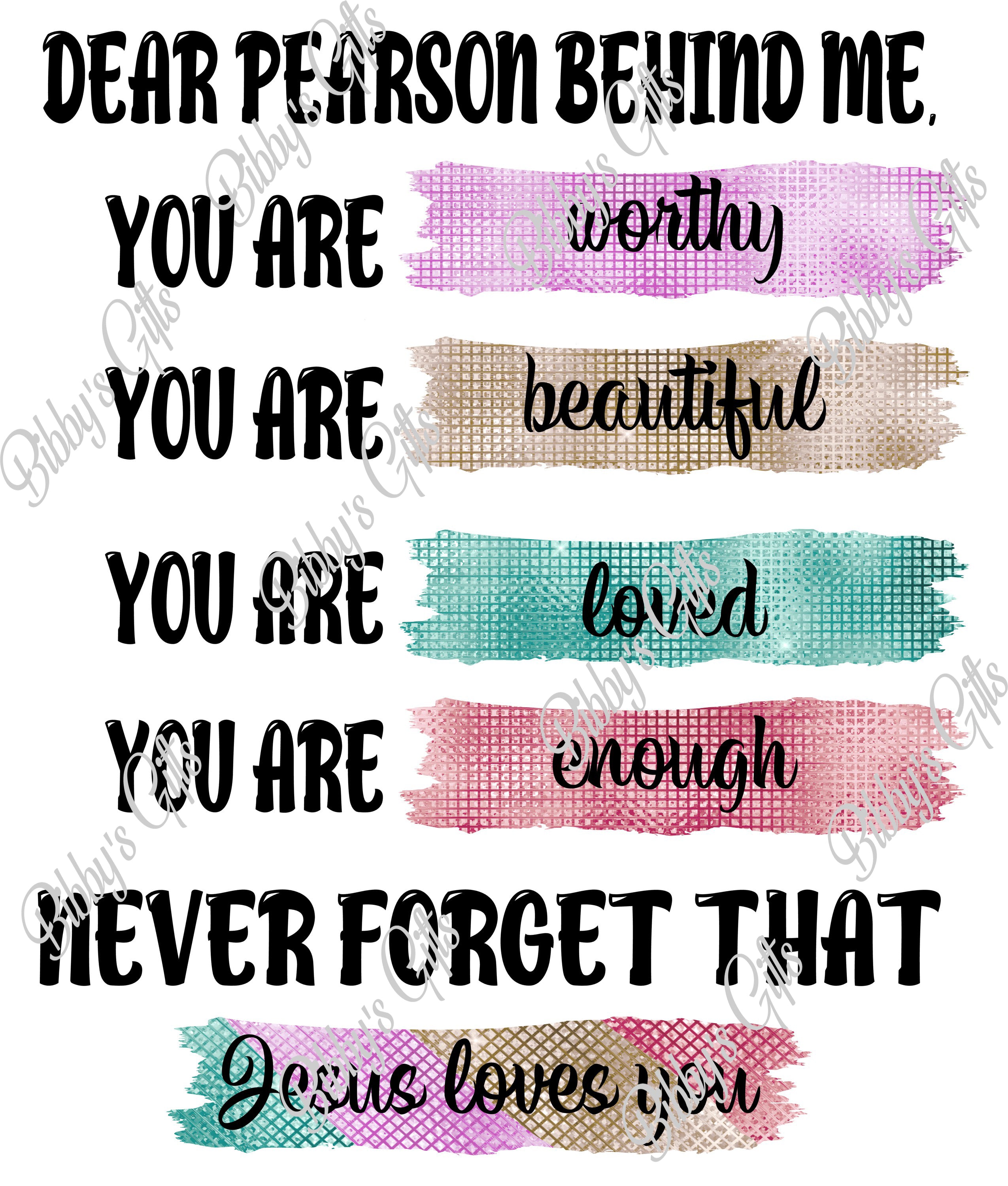 Dear Person Behind Me-PNG Digital Download