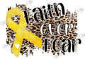 Faith over Fear Gold Ribbon-PNG Digital Download