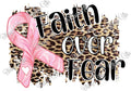Faith over Fear Pink Ribbon-PNG Digital Download