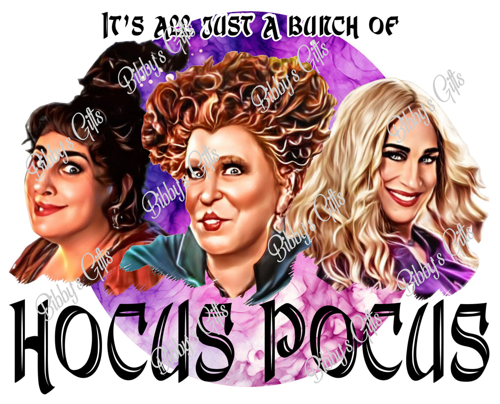 It's all just a Bunch of Hocus Pocus-PNG Digital Download