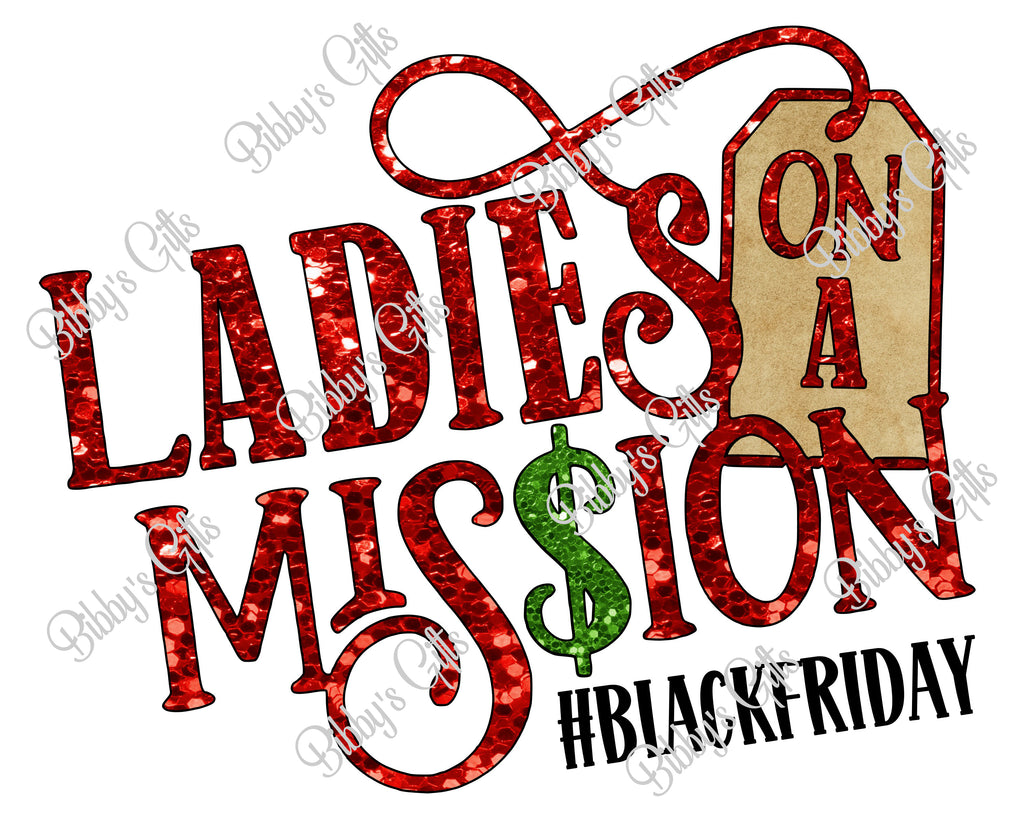 Ladies on a Mission-Black Friday-Red-PNG Digital Download