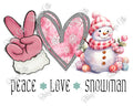 Peace Love Snowman-PNG Digital Download