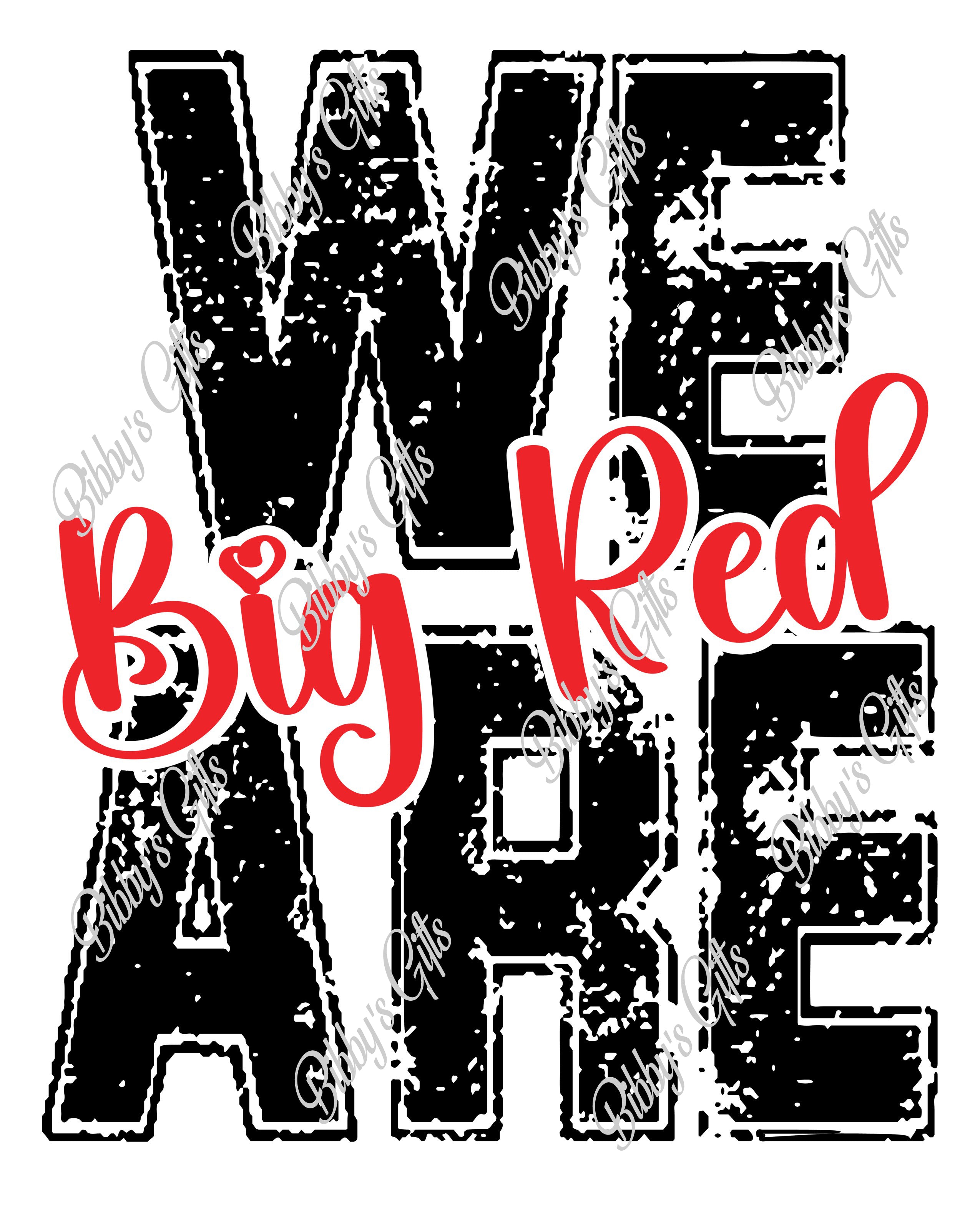 We are Big Red-PNG Digital Download